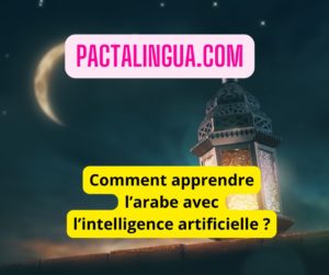 Comment apprendre la langue arabe facilement ?